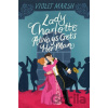 Lady Charlotte Always Gets Her Man - Violet Marsh
