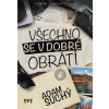 Všechno se v dobré obrátí - Adam Suchý