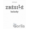 Zběsilé balady - Jiří Zych