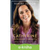 E-kniha Catherine: princezna z Walesu - Robert Jobson
