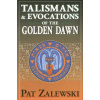 Talismans and Evocations of the Golden Dawn