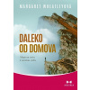 Wheatleyová Margaret Daleko od domova - Mapa na cestu k novému světu