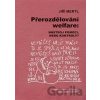 Přerozdělování welfare - Jiří Mertl