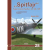 Spitfajr - Supermarine Spitfire L.F.Mk. IXE v československém letectvu (Miroslav Irra)