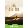 E-kniha Na cestách - Alexander J. Kenji