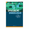 Speciální onkologie, 2. aktualizované a doplněné vydání (Tomáš Büchler a kolektív)