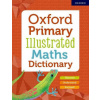 Oxford Primary Illustrated Maths Dictionary (Brožovaná)