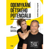 Odemykání dětského potenciálu - Kateřina Krůtová-Novotná, Petra Kryštofová, Jan Mü