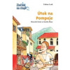 Útok na Pompeje - Fabian Lenk, Anne Wostheinrochová
