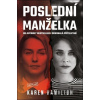 Poslední manželka - Karen Hamilton