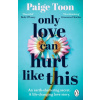 Only Love Can Hurt Like This