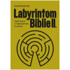 Labyrintom Biblie II.