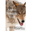 The Alpha Female Wolf - Rick Mcintyre