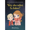 Vieš, ako veľmi ťa ľúbim? - Alma Gross