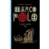 Marco Polo 3. - Tiger morí - Muriel Romana