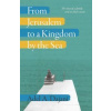 From Jerusalem to a Kingdom by the Sea