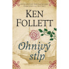Ohnivý stĺp - Ken Follett