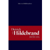 Dietrich von Hildebrand: Duše lva - Alice von Hildebrandová
