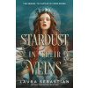 Stardust in their Veins (Laura Sebastian)(Brožovaná)