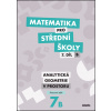 Matematika pro střední školy 7.díl B Pracovní sešit - RNDr. Jana Kalová, Mgr. Václav Zemek