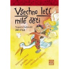 Všechno letí, milé děti - Fixl Jiří