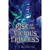 Rise of the Vicious Princess - C. J. Redwine