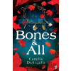 Bones & All - Camille DeAngelis