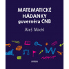 Matematické hádanky guvernéra ČNB - Michl Aleš