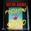 Poslední slovo - Taylor Adams (mp3 audiokniha)