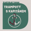 Toman Vlastislav - Trampoty s kapitánem / Procházka A. / MP3 [CD]