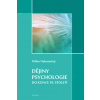 Dějiny psychologie do konce 19. století - Nakonečný Milan