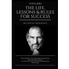 Steve Jobs: The Life, Lessons & Rules for Success