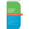 Oxford Professional Practice: Handbook of Patient Safety - Peter Lachman Jane Runnacles Anita Jayadev John Brennan John Fitzsimons