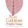 Fragile Things