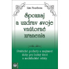 Spoznaj a uzdrav svoje vnútorné zranenia