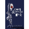 Guns & Almond Milk - Mustafa Marwan