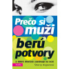 Prečo si muži berú potvory - Sherry Argovová