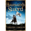 Hawkwood's Sword - Christian Cameron