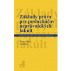 Základy práva pre poslucháčov neprávnických fakúlt - Janků Martin