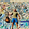 JOHNSON JACK - ALL THE LIGHT ABOVE IT TOO (1CD)