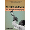 Miles Davis: The Definitive Biography