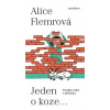 Jeden o koze ... - Alice Flemrová