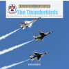 Thunderbirds: The United States Air Force's Flight Demonstration Team, 1953 to the Present