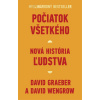 Počiatok všetkého - David Graeber a David Wengrow