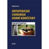 Ortopedická chirurgie horní končetiny (Radek Hart)
