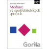 Mediace ve spotřebitelských sporech - Blanka Vítová