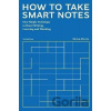 How to Take Smart Notes - Sönke Ahrens