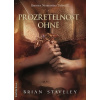 Prozřetelnost ohně - Kronika Netesaného trůnu 2 - Brian Staveley