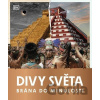 Brána do minulosti: Divy světa - Drobek