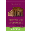 E-kniha Putovanie do staroveku - Vojtech Zamarovský